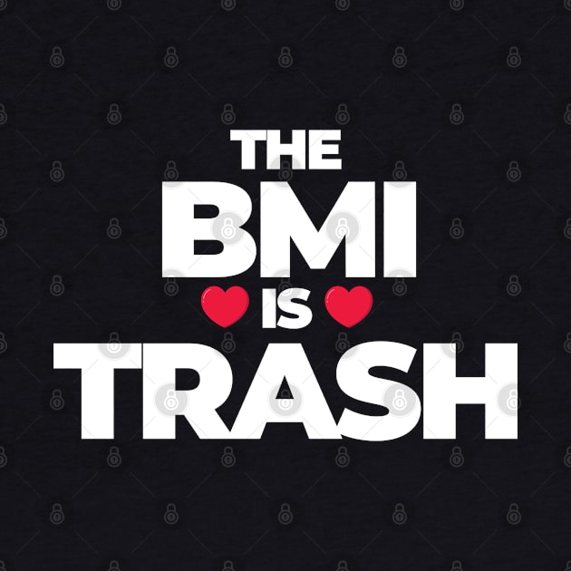 Anti diet - The BMI is Trash by FFAFFF